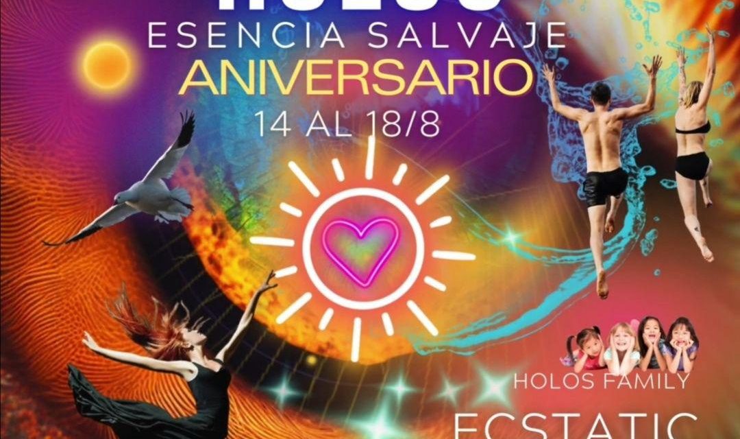 Holos Aniversario Ecstatic Gathering “Esencia Salvaje” (Spain)